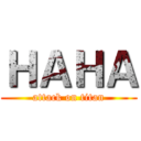 ＨＡＨＡ (attack on titan)