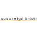 ｓｏｖｅｒｅｉｇｎ ｃｒｏｗｎ (至高无上者)