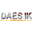 ＤＡＥＳＩＫ (GIRAE)