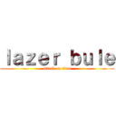 ｌａｚｅｒ ｂｕｌｅ (attack on titan)
