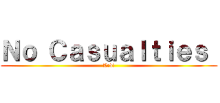 Ｎｏ Ｃａｓｕａｌｔｉｅｓ  (Levi)