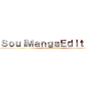 ＳｏｕｌＭａｎｇａＥｄｉｔｉｏｎ (Manga en Español)
