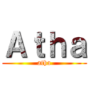 Ａｔｈａ (atha)