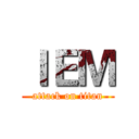 ＩＥＭ (attack on titan)