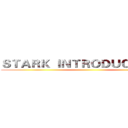 ＳＴＡＲＫ ＩＮＴＲＯＤＵＣＴＲＩＥＳ ()