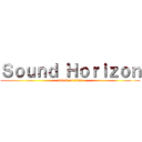 Ｓｏｕｎｄ Ｈｏｒｉｚｏｎ (attack on titan)