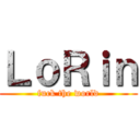 ＬｏＲｉｎ (fuck the world)