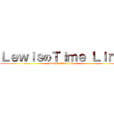 ＬｅｗｉｓのＴｉｍｅ Ｌｉｎｅ (Lewis‘s Time Line)