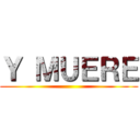 Ｙ ＭＵＥＲＥ ()