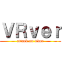 ＶＲｖｅｒ (attack on titan)