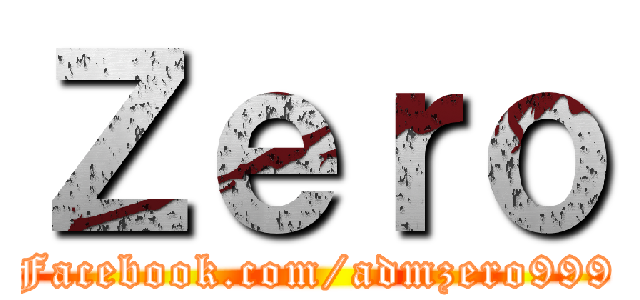 Ｚｅｒｏ (Facebook.com/admzero999)