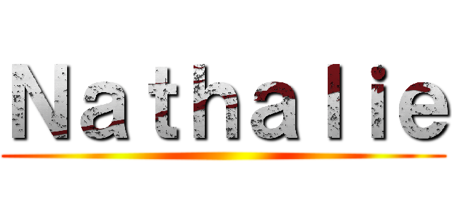 Ｎａｔｈａｌｉｅ ()