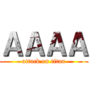 ＡＡＡＡ (attack on titan)