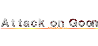 Ａｔｔａｃｋ ｏｎ Ｇｏｏｍｂａ (Advent Children)