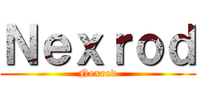 Ｎｅｘｒｏｄ (Nexrod)