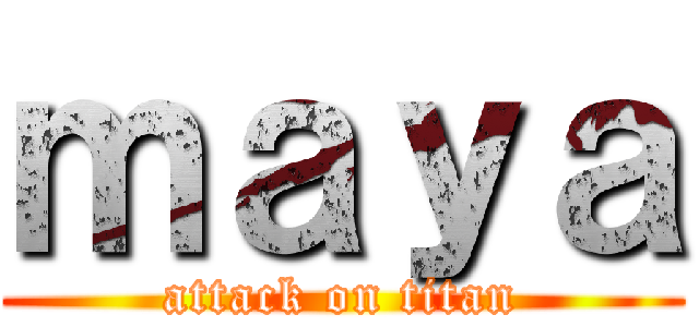 ｍａｙａ (attack on titan)