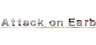 Ａｔｔａｃｋ ｏｎ Ｅａｒｂｕｄｓ (Themed Earbud Holders )