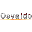 Ｏｓｖａｌｄｏ (HolSpit)