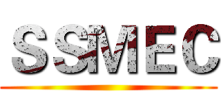 ＳＳＭＥＣ ()