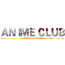 ＡＮＩＭＥ ＣＬＵＢ (attack on english)