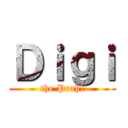 Ｄｉｇｉ (the Prah!)