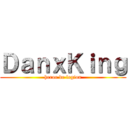 ＤａｎｘＫｉｎｇ (heroe de legion)