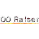 ＯＯ Ｒａｉｓｅｒ (Trans-AM system)