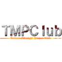 ＴＭＰＣｌｕｂ (Tainan Midnight Player Club)