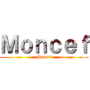 Ｍｏｎｃｅｆ (Moncef)