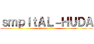 ｓｍｐｉｔＡＬ－ＨＵＤＡ (attack on titan)