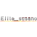 Ｅｌｉｔｅ＿ｓｕｓａｎｏ (Otaku )