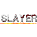 ＳＬＡＹＥＲ (Captain Levi)