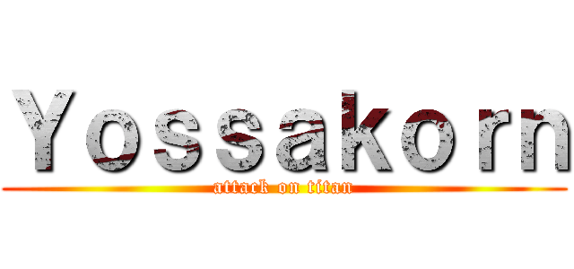Ｙｏｓｓａｋｏｒｎ (attack on titan)