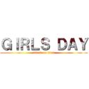 ＧＩＲＬＳ ＤＡＹ (attack on titan)