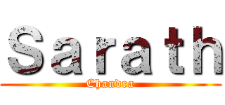 Ｓａｒａｔｈ (Chandra)