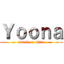 Ｙｏｏｎａ (attack on titan)
