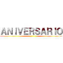 ＡＮＩＶＥＲＳＡＲＩＯ ()