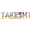 ＴＡＫＥ＄Ｈ！ (@TasaTake6321)