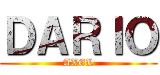 ＤＡＲＩＯ (AXEL)