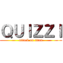 ＱＵＩＺＺＩ (attack on titan)