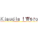 Ｋｌａｕｄｉａ ｉ Ｗｅｒｏ ()