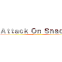 Ａｔｔａｃｋ Ｏｎ Ｓｎａｃｋｓ (Food stall)