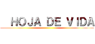   ＨＯＪＡ ＤＥ ＶＩＤＡ ()