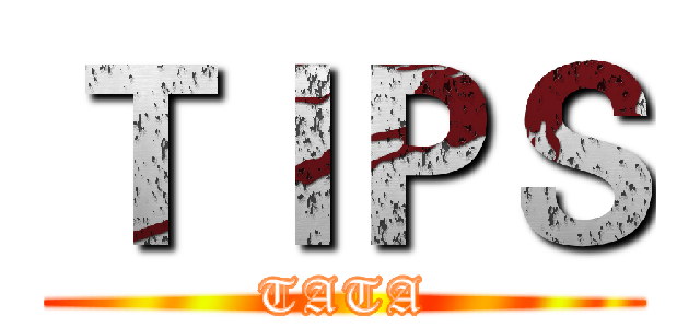 ＴＩＰＳ (TATA)