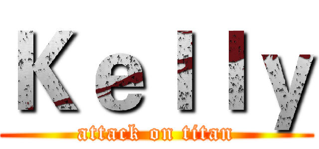 Ｋｅｌｌｙ (attack on titan)