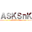 ＡＳＫＳｎＫ (ASKSnK)