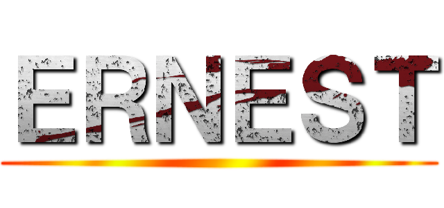 ＥＲＮＥＳＴ ()