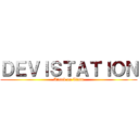 ＤＥＶＩＳＴＡＴＩＯＮ (Attack on Titan)