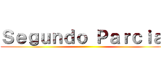 Ｓｅｇｕｎｄｏ Ｐａｒｃｉａｌ ()