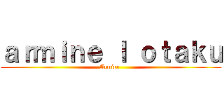 ａｒｍｉｎｅ ｌ ｏｔａｋｕ (Armine )